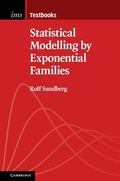 Cover: Statistical Modelling by Exponential Families - Cambridge University Press