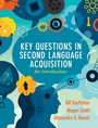 Cover: Key Questions in Second Language Acquisition - Cambridge University Press