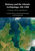 Cover: Brittany and the Atlantic Archipelago, 450-1200 - Cambridge University Press