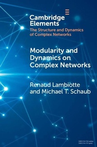 Enlarge image Cover: Modularity and Dynamics on Complex Networks - Cambridge University Press