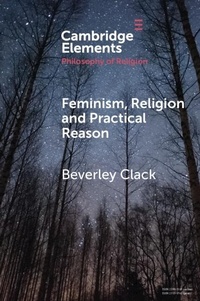 Enlarge image Cover: Feminism, Religion and Practical Reason - Cambridge University Press
