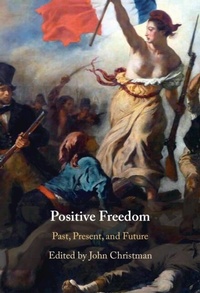 Enlarge image Cover: Positive Freedom - Cambridge University Press