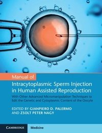 Enlarge image Cover: Manual of Intracytoplasmic Sperm Injection in Human Assisted Reproduction - Cambridge University Press