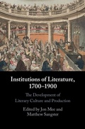 Cover: Institutions of Literature, 1700-1900 - Cambridge University Press