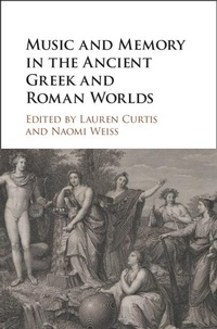 Abbildung von: Music and Memory in the Ancient Greek and Roman Worlds - Cambridge University Press