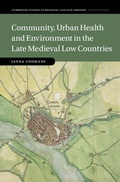 Cover: Community, Urban Health and Environment in the Late Medieval Low Countries - Cambridge University Press
