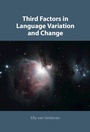 Cover: Third Factors in Language Variation and Change - Cambridge University Press