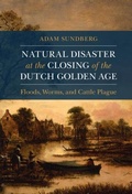 Cover: Natural Disaster at the Closing of the Dutch Golden Age - Cambridge University Press