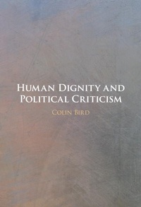 Enlarge image Cover: Human Dignity and Political Criticism - Cambridge University Press