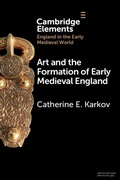 Cover: Art and the Formation of Early Medieval England - Cambridge University Press