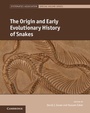 Cover: The Origin and Early Evolutionary History of Snakes - Cambridge University Press