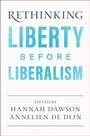 Cover: Rethinking Liberty before Liberalism - Cambridge University Press