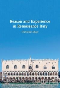 Enlarge image Cover: Reason and Experience in Renaissance Italy - Cambridge University Press