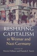 Cover: Reshaping Capitalism in Weimar and Nazi Germany - Cambridge University Press