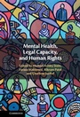 Cover: Mental Health, Legal Capacity, and Human Rights - Cambridge University Press