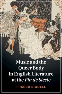 Abbildung von: Music and the Queer Body in English Literature at the Fin de Siecle - Cambridge University Press