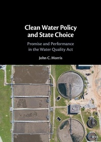 Enlarge image Cover: Clean Water Policy and State Choice - Cambridge University Press
