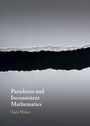 Cover: Paradoxes and Inconsistent Mathematics - Cambridge University Press
