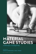 Cover: Material Game Studies - Bloomsbury Academic