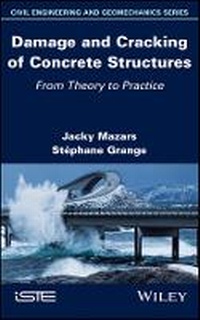 Enlarge image Cover: Damage and Cracking of Concrete Structures - From Theory to Practice - Wiley