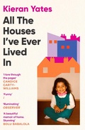 Cover: All The Houses I've Ever Lived In - Simon + Schuster LLC