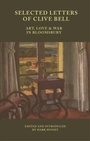 Cover: Selected Letters of Clive Bell - Edinburgh University Press