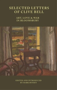 Abbildung von: Selected Letters of Clive Bell - Edinburgh University Press