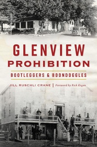 Bild: Glenview Prohibition - The History Press