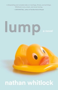 Enlarge image Cover: Lump - Dundurn Group Ltd
