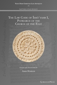 Abbildung von: The Law Code of Isho?yahb I, Patriarch of the Church of the East - Gorgias Press
