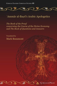 Abbildung von: ?Ammar al-Ba?ri's Arabic Apologetics - Gorgias Press