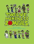 Cover: Twelve Mindless Zombies - Lulu.com