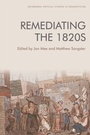 Cover: Remediating the 1820s - Edinburgh University Press