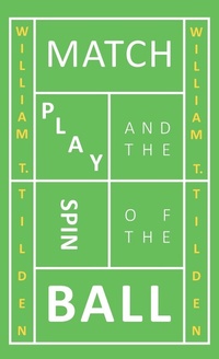 Abbildung von: Match Play and the Spin of the Ball - Read Books