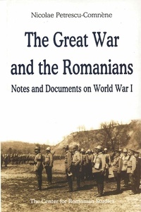 Abbildung von: Great War and the Romanians - Histria Books