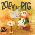 Cover: Zoey the Pig - Simon + Schuster LLC