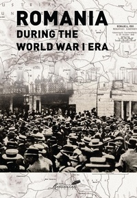 Abbildung von: Romania during the World War I Era - Histria Books
