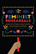 Cover: Feminist Rehearsals - University of Iowa Press