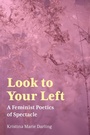 Cover: Look To Your Left - University of Akron Press