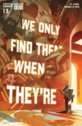 Cover: We Only Find Them When They're Dead #13 - Boom Entertainment
