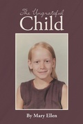 Cover: The Ungrateful Child - Page Publishing, Inc.