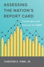 Cover: Assessing the Nation's Report Card - Harvard Education Press