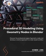 Cover: Procedural 3D Modeling Using Geometry Nodes in Blender - Packt Publishing