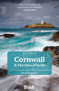 Abbildung von: Cornwall & The Isles of Scilly (Slow Travel) - Bradt Travel Guides