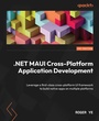 Cover: .NET MAUI Cross-Platform Application Development - Packt Publishing