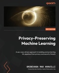 Cover: Privacy-Preserving Machine Learning - Packt Publishing