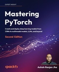 Cover: Mastering PyTorch - Packt Publishing