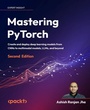 Cover: Mastering PyTorch - Packt Publishing