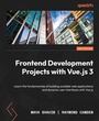 Cover: Frontend Development Projects with Vue.js 3 - Packt Publishing