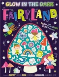 Cover: Glow-in-the-Dark Puffy Stickers Glow in the Dark Fairyland - Make Believe Ideas